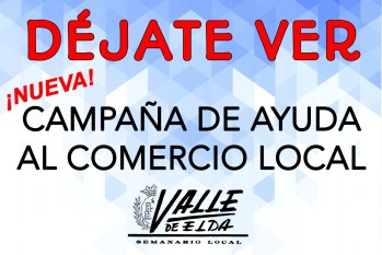 &ldquo;D&eacute;jate ver&rdquo;, la campa&ntilde;a de Valle de Elda para ayudar al comercio local