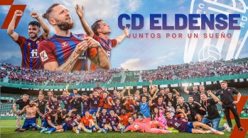 &ldquo;CD Eldense: Juntos por un sue&ntilde;o&rdquo;, estreno el 12 de septiembre en Cines Yelmo Vinalop&oacute;