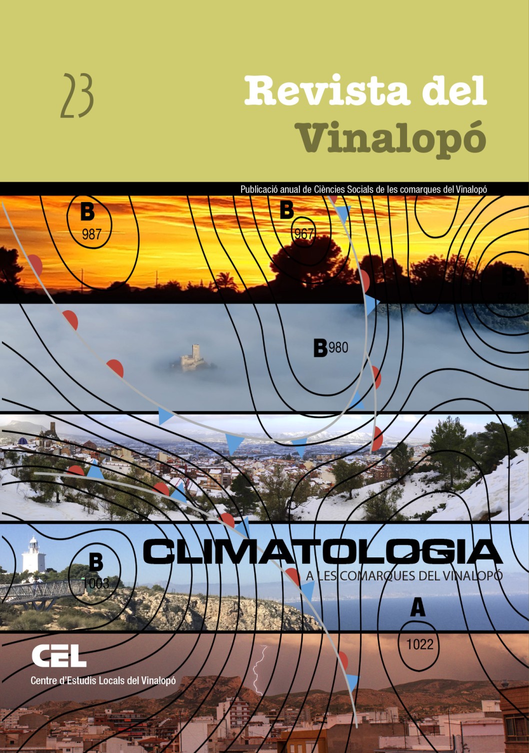 La meteorología protagoniza el nuevo ejemplar de "La Revista del Vinalopó" La meteorología protagoniza el nuevo ejemplar de "La Revista del Vinalopó"