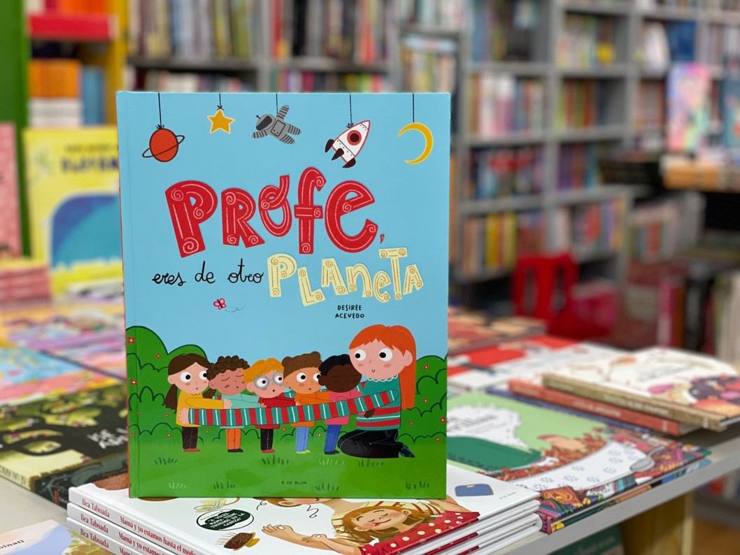 "Profe eres de otro planeta" de Desirée Acevedo "Profe eres de otro planeta" de Desirée Acevedo