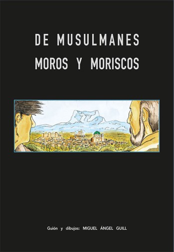 De Musulmanes, Moros y Moriscos