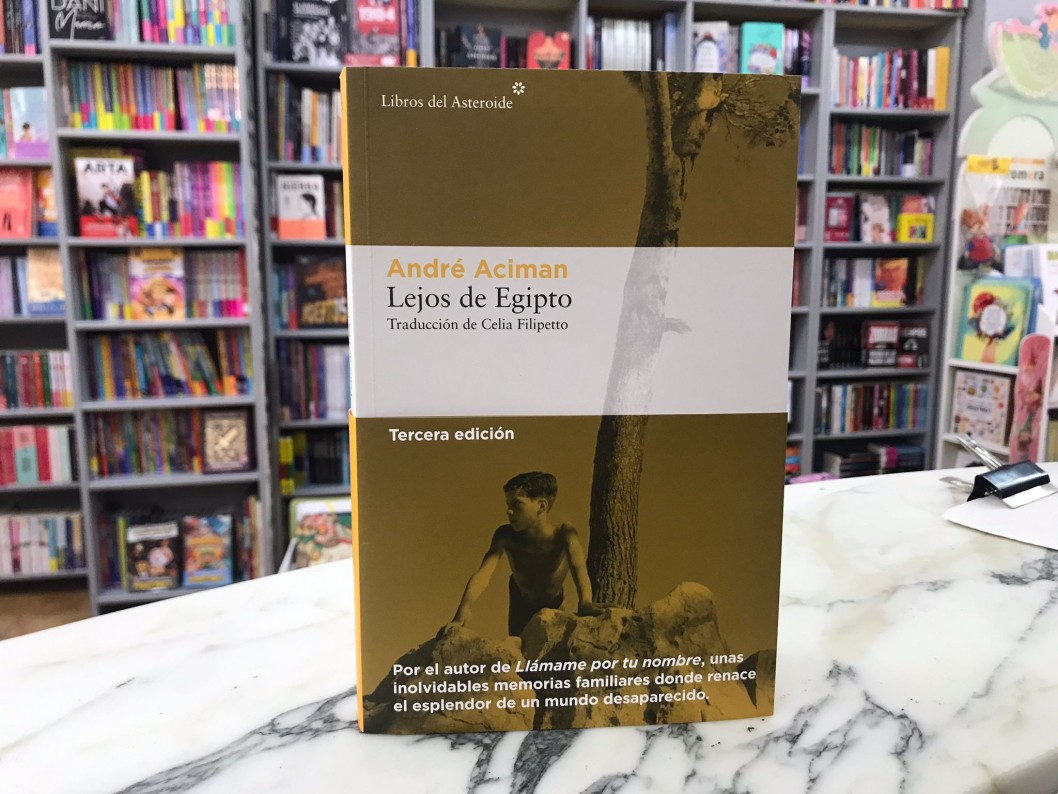 "Lejos de Egipto" de André Aciman "Lejos de Egipto" de André Aciman