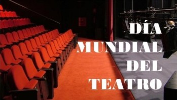 27 de marzo. D&iacute;a Mundial del Teatro