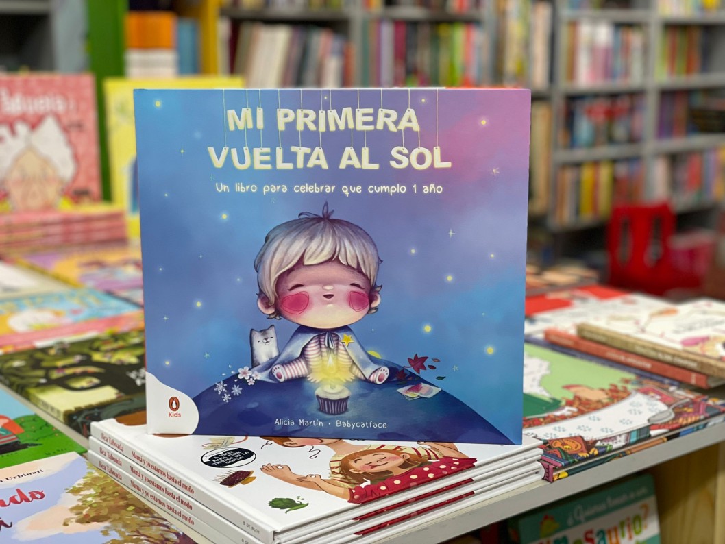 "Mi primera vuelta al sol: Ya tengo 1 año" de Alicia Martín "Mi primera vuelta al sol: Ya tengo 1 año" de Alicia Martín