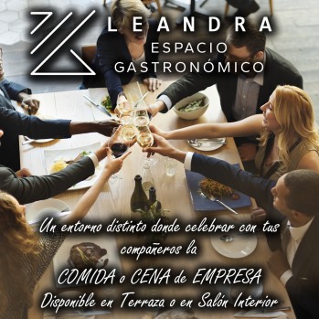Para tus comidas o cenas de empresa elige &ldquo;Leandra&rdquo; en terraza o interior
