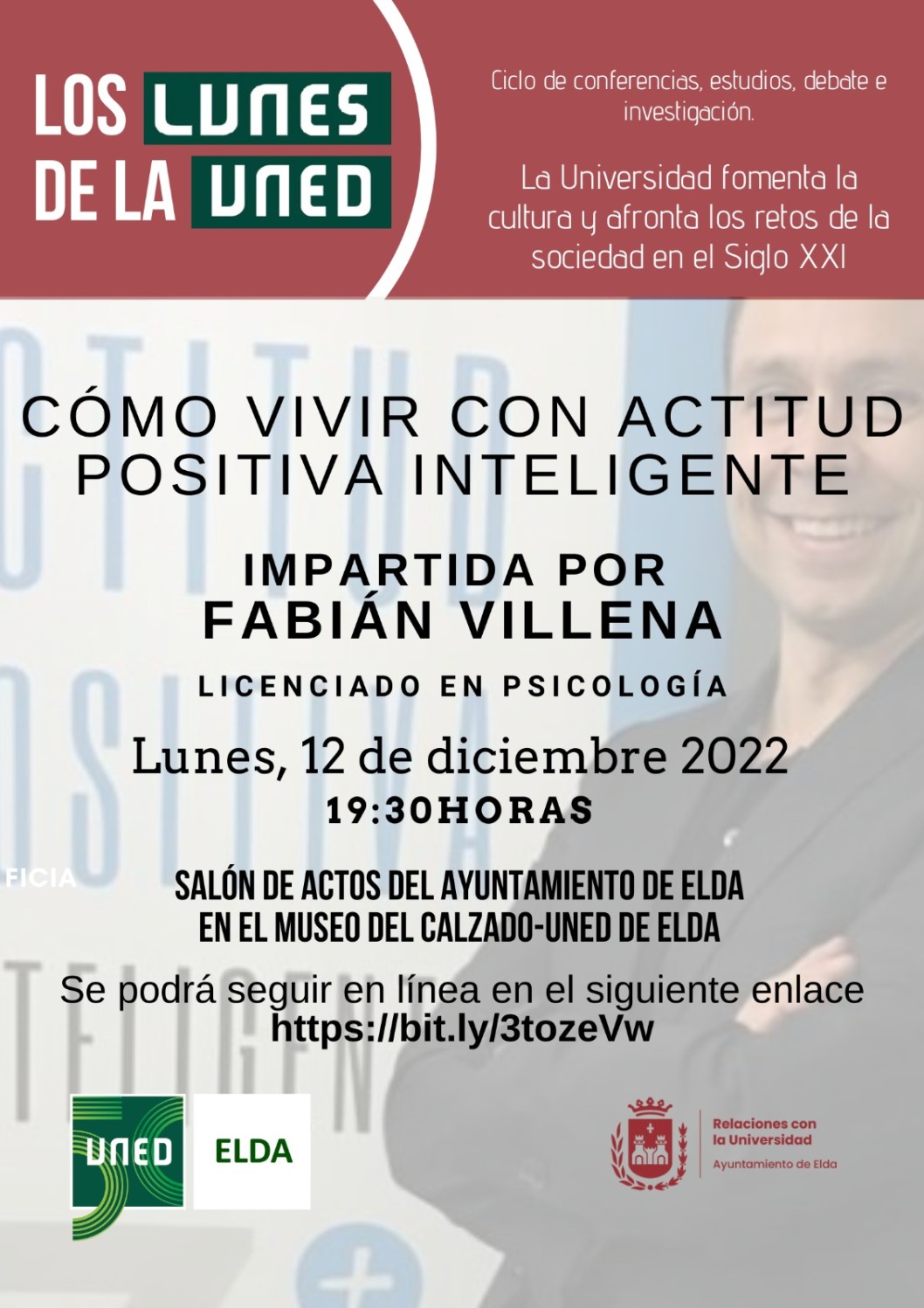 Los lunes de la UNED: "Cómo vivir con actitud positiva inteligente" por Fabián Villena Los lunes de la UNED: "Cómo vivir con actitud positiva inteligente" por Fabián Villena
