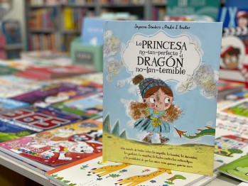 "La princesa no tan perfecta y el drag&oacute;n no tan temible" de Jayneen Sanders