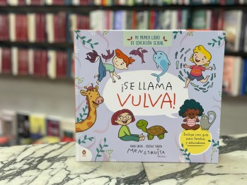 "&iexcl;Se llama vulva!" De Anna Salvia y con ilustraciones de Cristina Torr&oacute;n