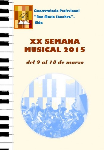 El conservatorio "Ana Mar&iacute;a S&aacute;nchez" anuncia su 20&ordf; Semana Musical