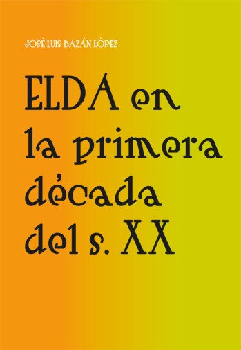 Elda en la primera d&eacute;cada del s. XX