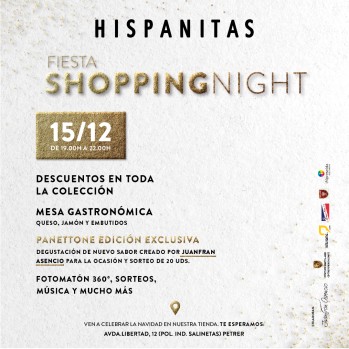 Vuelve la noche m&aacute;s esperada, &iexcl;vuelve la Shopping Night de Hispanitas!