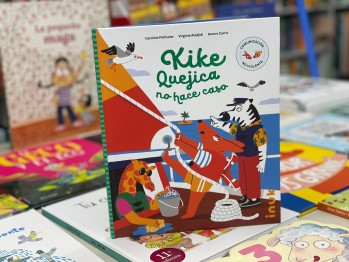 "Kike Quejica no hace caso" de Caroline Pellissier