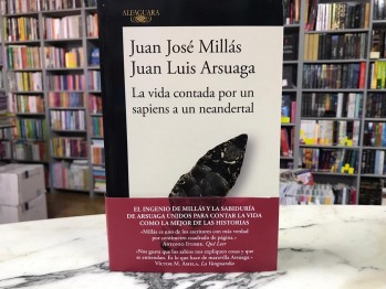 "La vida contada por un sapiens a un neandertal" de Juan Jos&eacute; Mill&aacute;s y Juan Luis Arsuaga