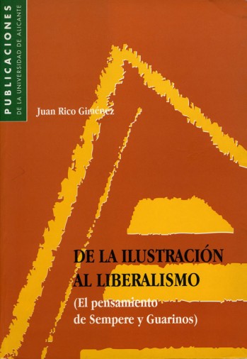De la Ilustraci&oacute;n al Liberalismo (El pensamiento de Sempere y Guarinos)