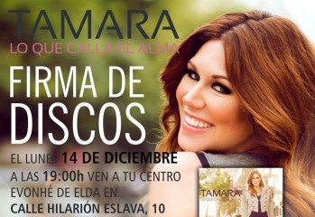 La cantante Tamara firmar&aacute; su nuevo disco el pr&oacute;ximo lunes en el Centro Evonh&eacute; de Elda