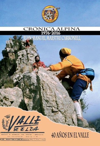 Cr&oacute;nica alpina 1976-2016 (40 A&ntilde;os en el Valle)