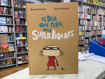 "El d&iacute;a que perd&iacute; mis superpoderes" de Michael Escoffier