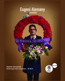 Com&egrave;dia en valenci&agrave;: "La persona no descansa&rdquo; de Eugeni Alemany