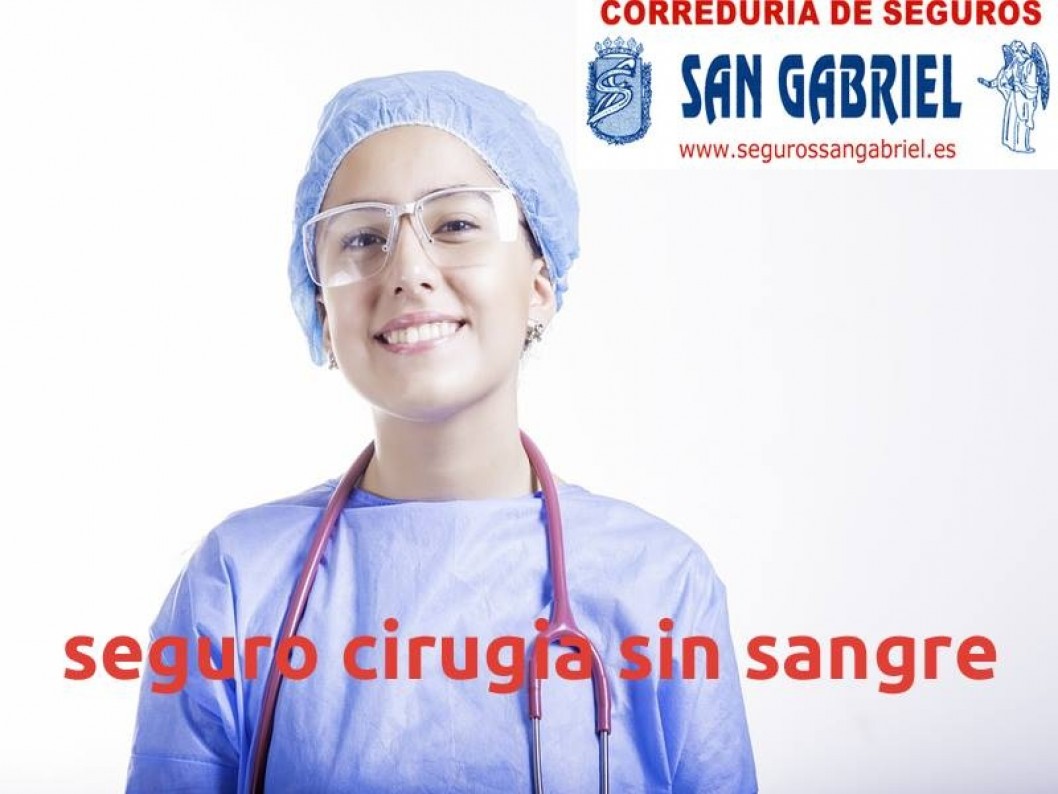 Seguros San Gabriel crea una póliza con cirugías sin sangre Seguros San Gabriel crea una póliza con cirugías sin sangre