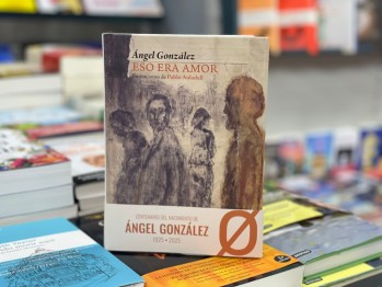 "Eso era amor" de &Aacute;ngel Gonz&aacute;lez con ilustraciones de Pablo Auladell