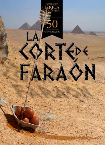 La Pe&ntilde;a L&iacute;rica vuelve al Teatro Principal de Alicante con La corte de fara&oacute;n